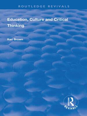 cover image of Education, Culture and Critical Thinking